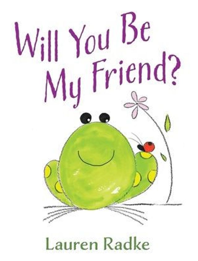 Will You Be My Friend?