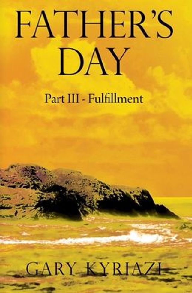 Father's Day: Part III - Fulfillment
