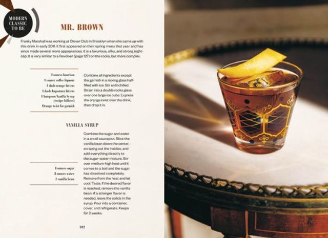 Modern Classic Cocktails: 60+ Stories and Recipes from the New Golden Age Drinks