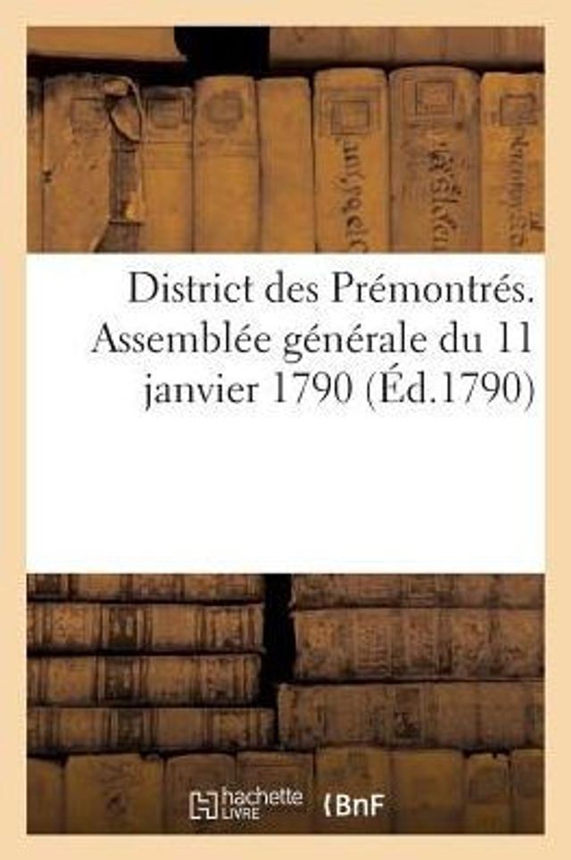 District des Prémontrés. Assemblée générale du 11 janvier 1790