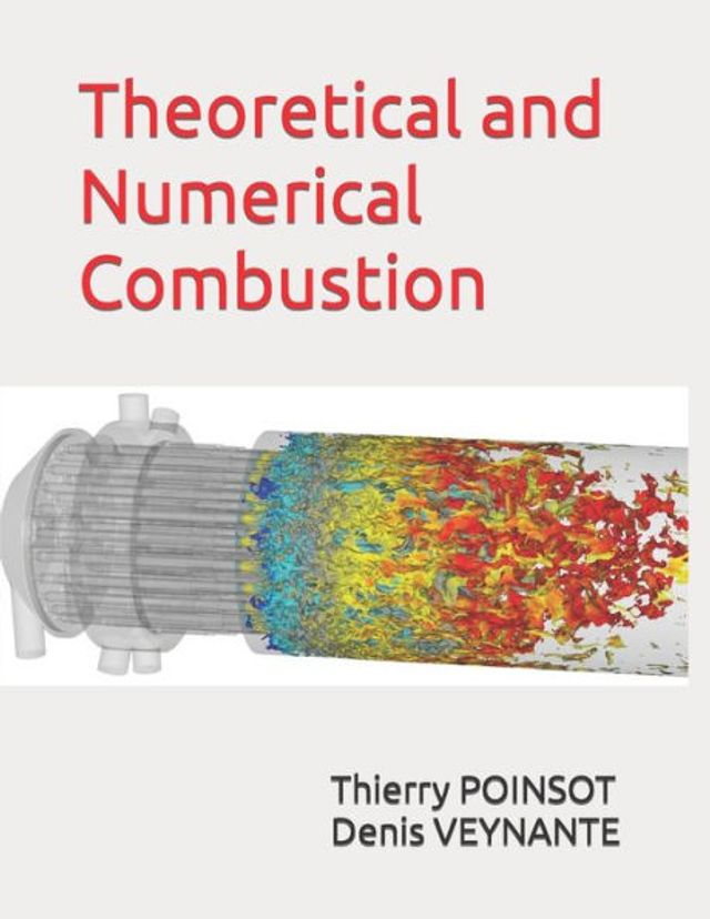 Theoretical and Numerical Combustion