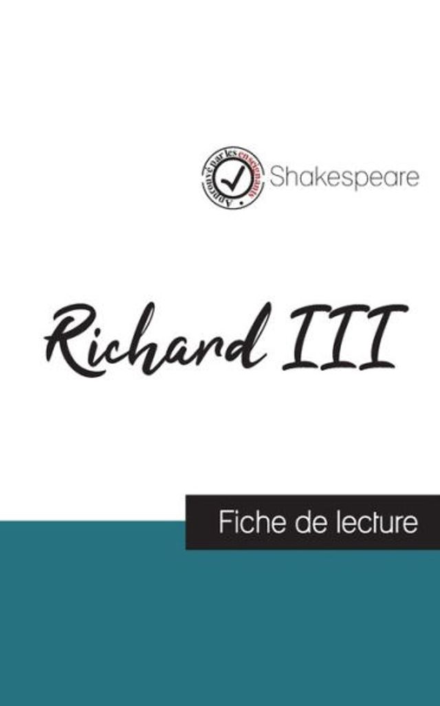Richard III de Shakespeare (fiche de lecture et analyse complète de l'oeuvre)
