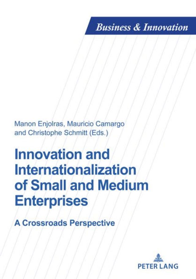 Innovation and Internationalization of Small and Medium Enterprises: A Crossroads Perspective