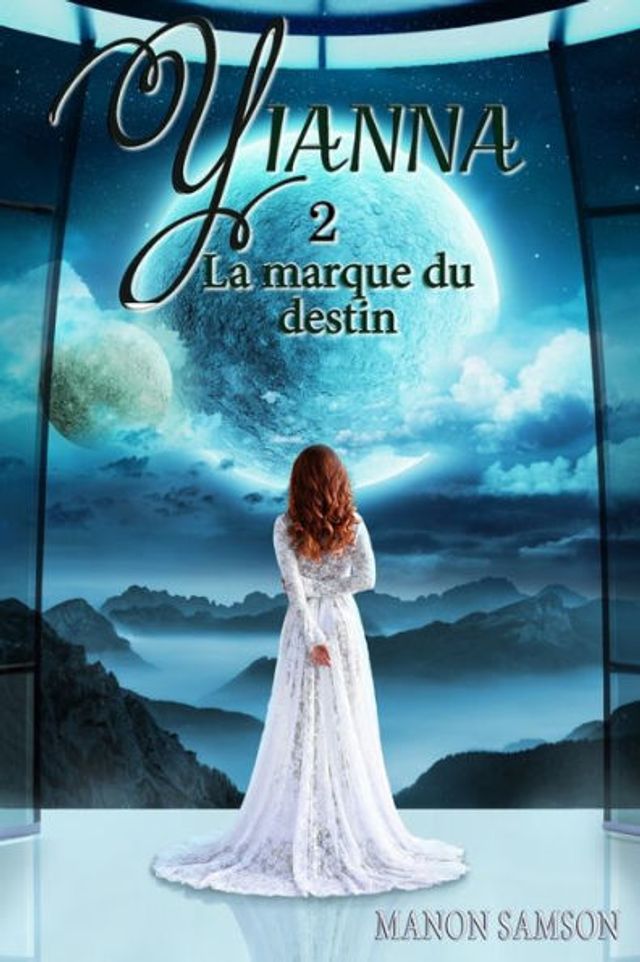 Yianna - La marque du destin: tome 2