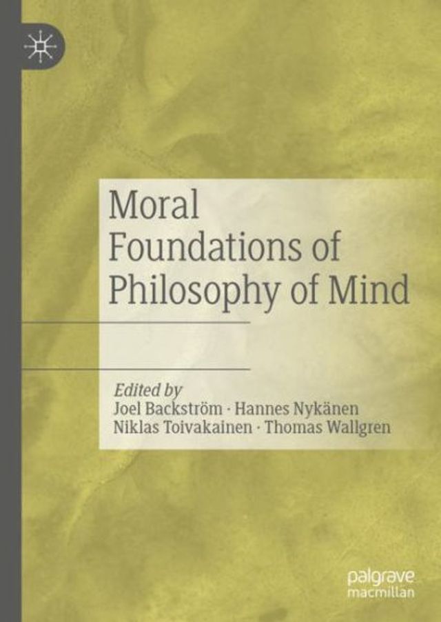 Moral Foundations of Philosophy of Mind