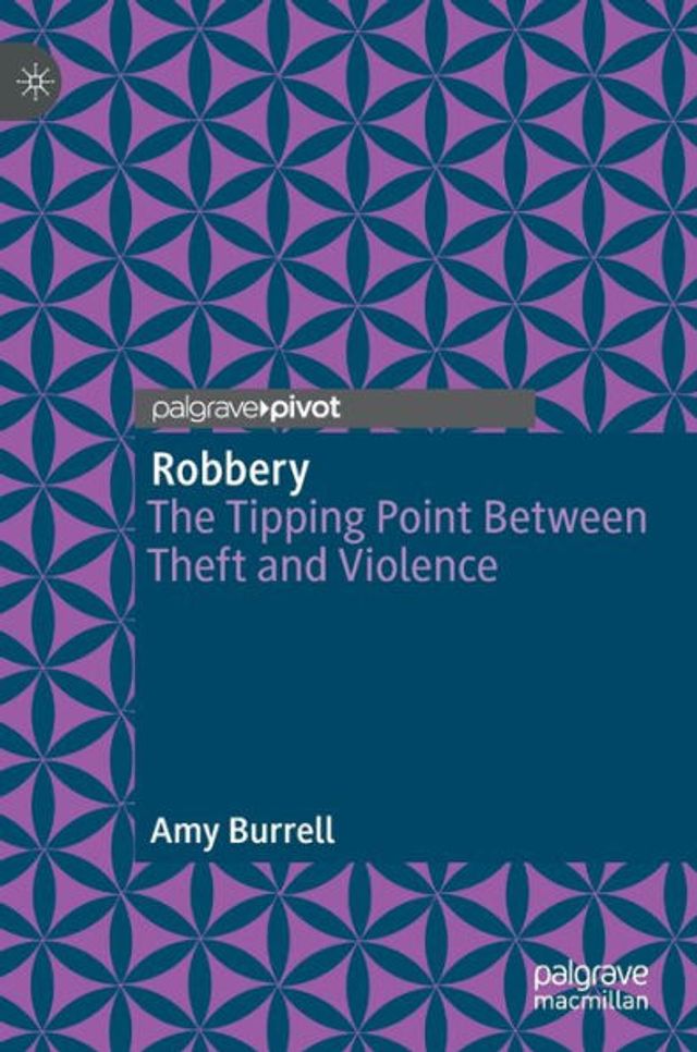 Robbery: The Tipping Point Between Theft and Violence