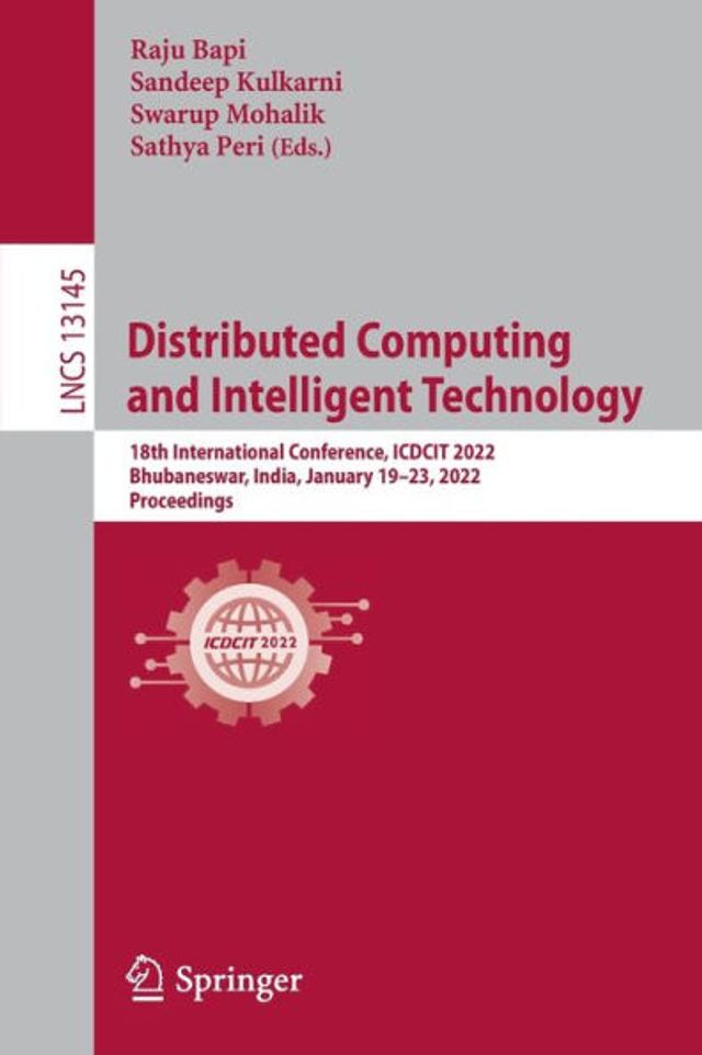 Distributed Computing and Intelligent Technology: 18th International Conference, ICDCIT 2022, Bhubaneswar, India, January 19-23, Proceedings