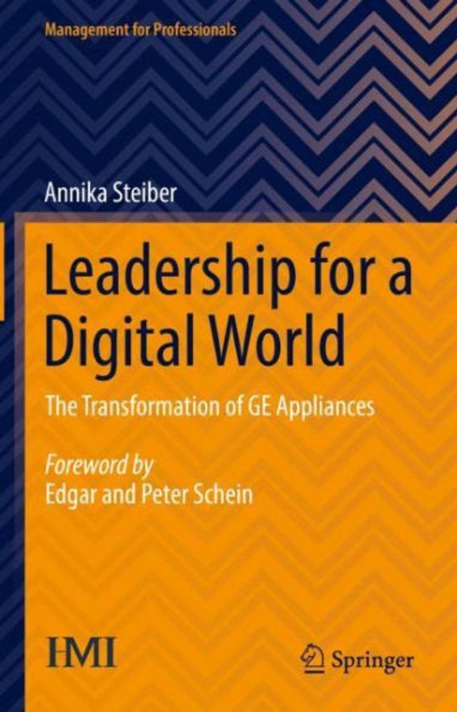 Leadership for a Digital World: The Transformation of GE Appliances