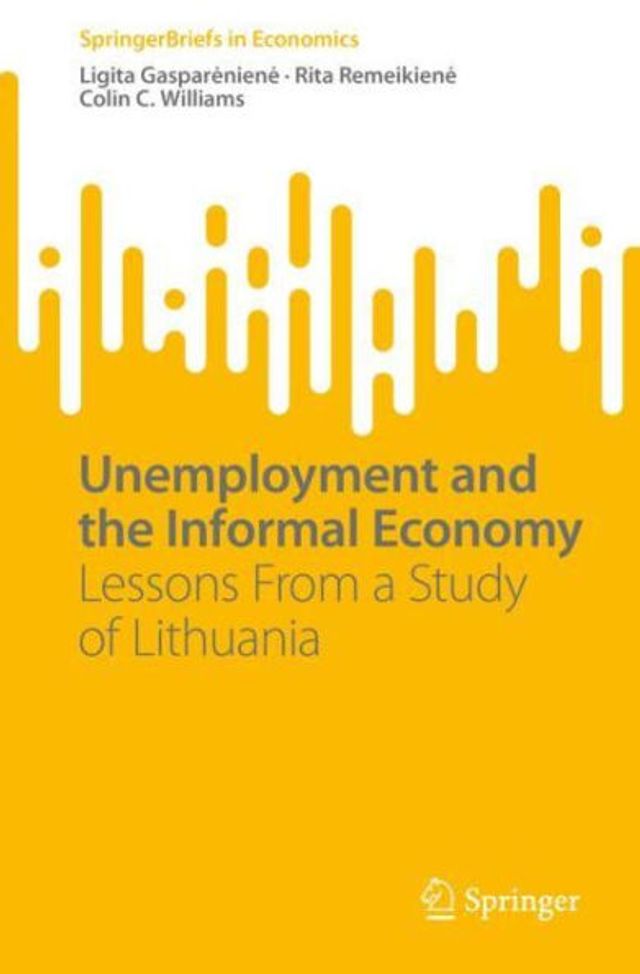 Unemployment and the Informal Economy: Lessons From a Study of Lithuania