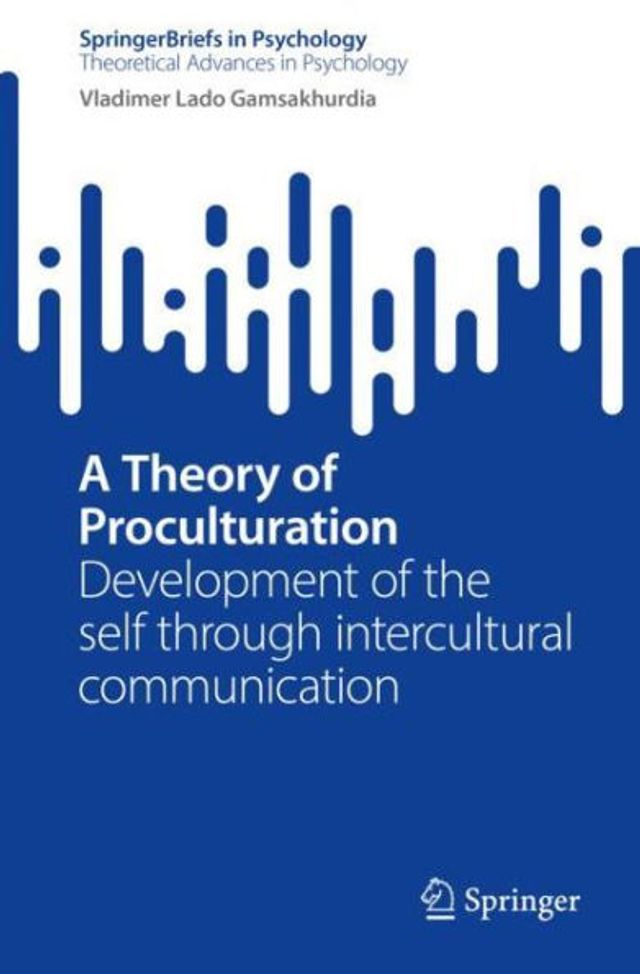 A Theory of Proculturation: Development the self through intercultural communication