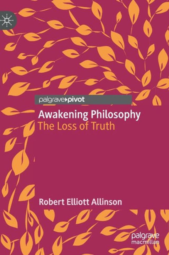 Awakening Philosophy: The Loss of Truth