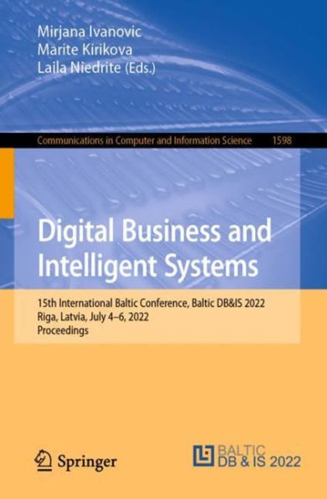 Digital Business and Intelligent Systems: 15th International Baltic Conference, DB&IS 2022, Riga, Latvia, July 4-6, Proceedings
