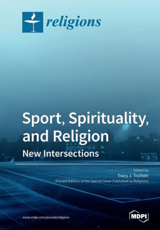 Sport, Spirituality, and Religion: New Intersections