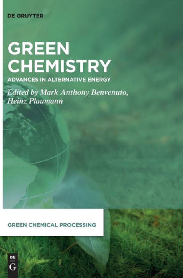 Green Chemistry: Advances Alternative Energy