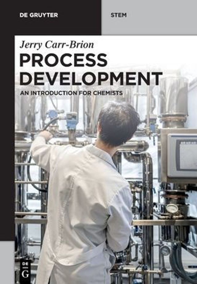 Process Development: An Introduction for Chemists