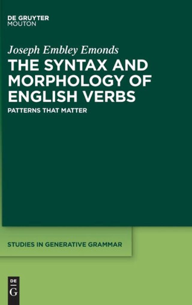 The Syntax and Morphology of English Verbs: Patterns that Matter