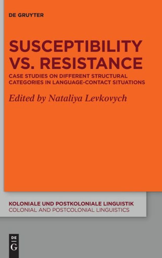 Susceptibility vs. Resistance: Case Studies on Different Structural Categories Language-Contact Situations