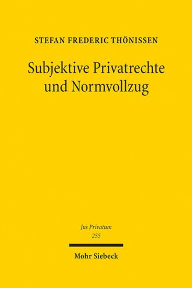Subjektive Privatrechte und Normvollzug