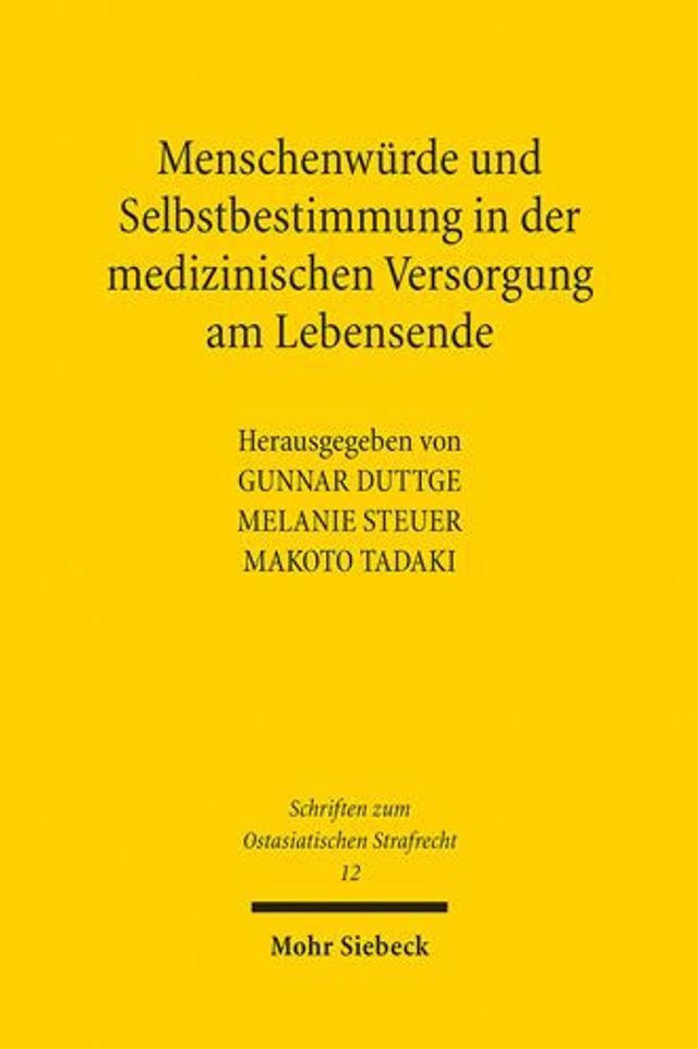Menschenwurde und Selbstbestimmung in der medizinischen Versorgung am Lebensende: Ein deutsch-japanischer Vergleich
