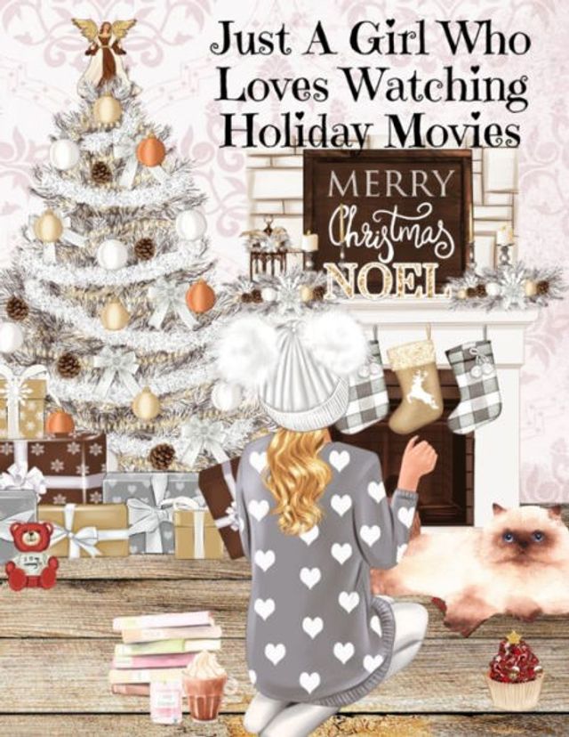 Just A Girl Who Loves Watching Holiday Movies: This Is My Winter Movie Watching Journal - Personal Holiday Bucket List To Write Down Top Holiday Films To Watch - Santa Lover's Gift & Stocking Stuffer For Women, Daughter, Sister, BFF, Wife, Girl Fr