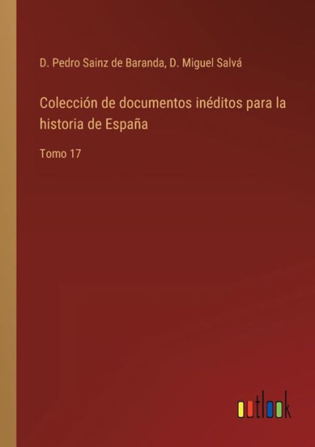 Colección de documentos inéditos para la historia España: Tomo