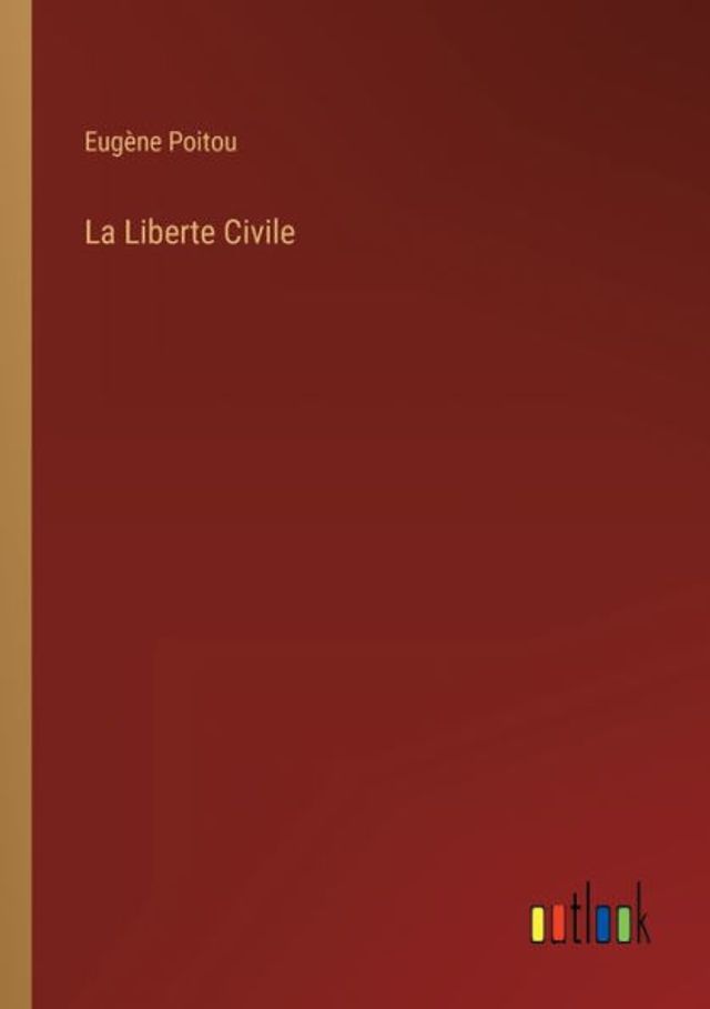 La Liberte Civile