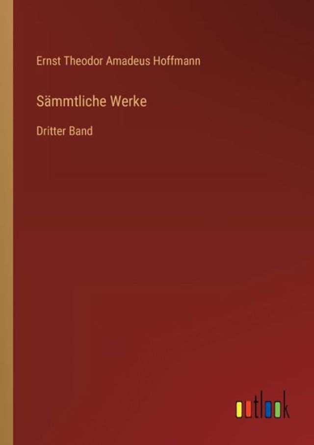 Sämmtliche Werke: Dritter Band