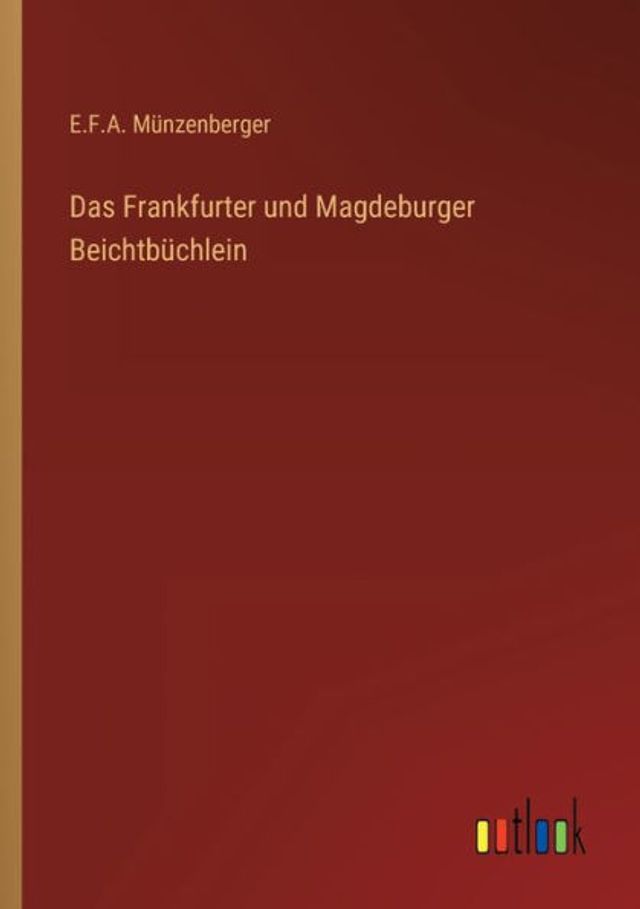 Das Frankfurter und Magdeburger Beichtbüchlein