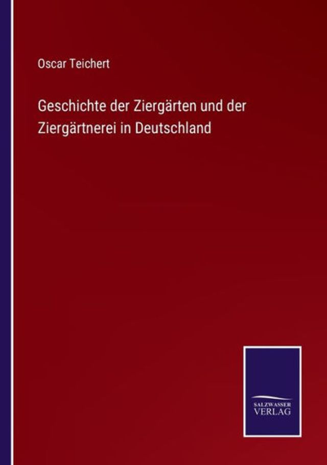 Geschichte der Ziergärten und Ziergärtnerei Deutschland