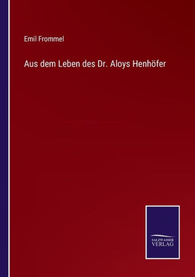 Aus dem Leben des Dr. Aloys Henhöfer