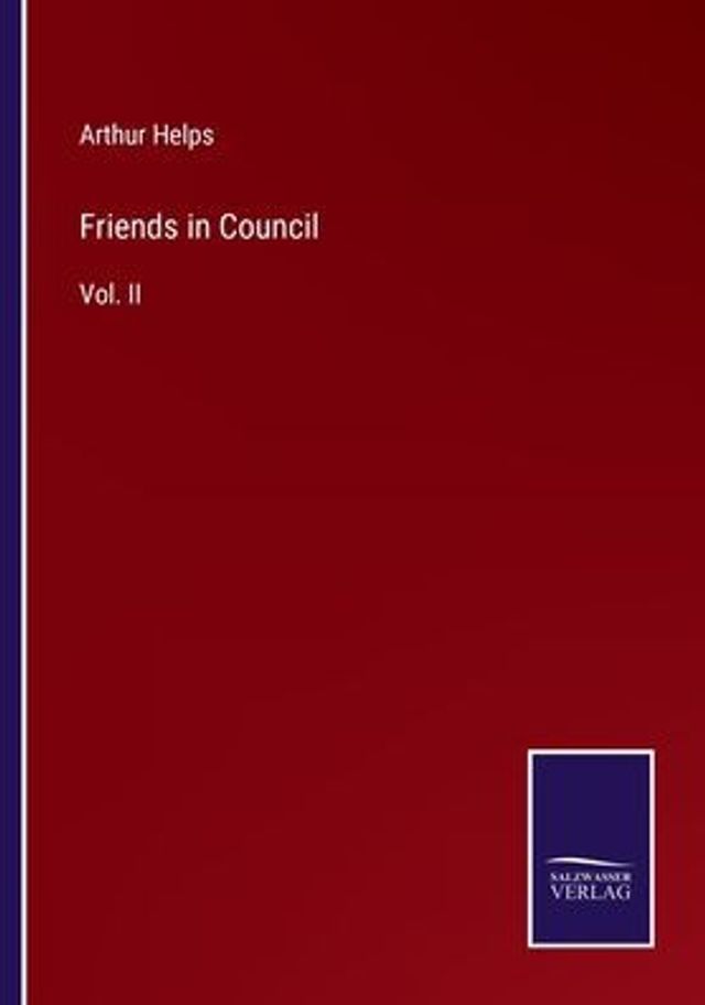 Friends Council: Vol. II