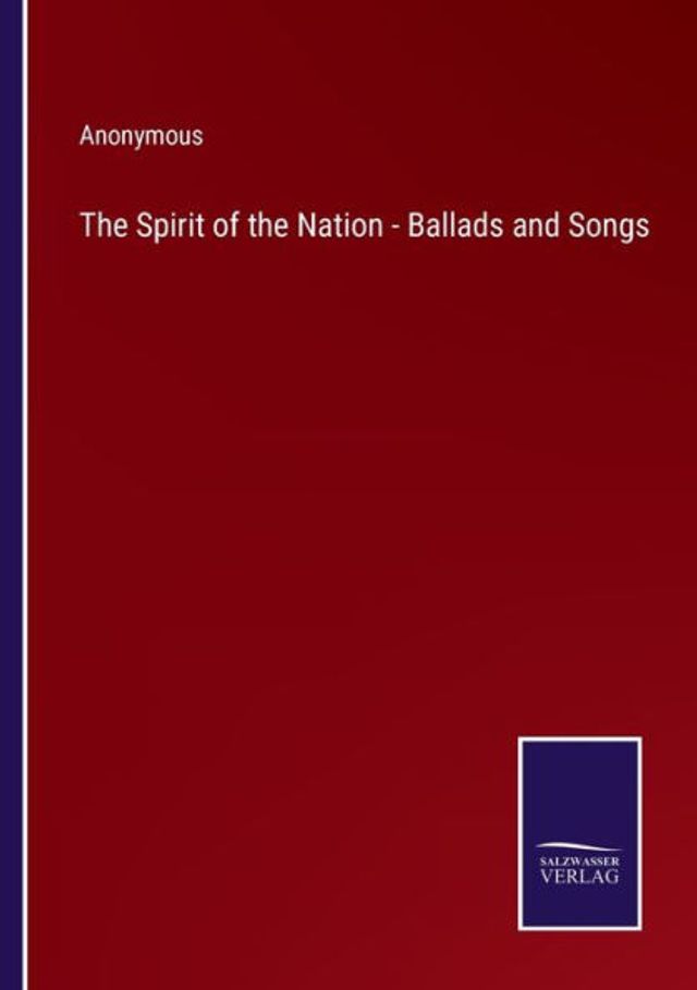 the Spirit of Nation - Ballads and Songs