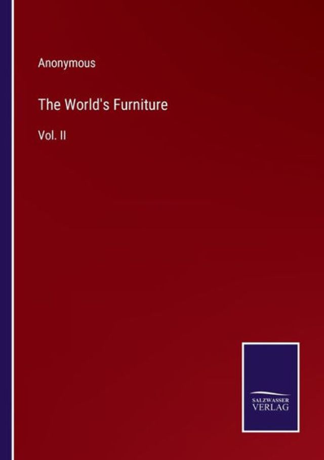 The World's Furniture: Vol. II