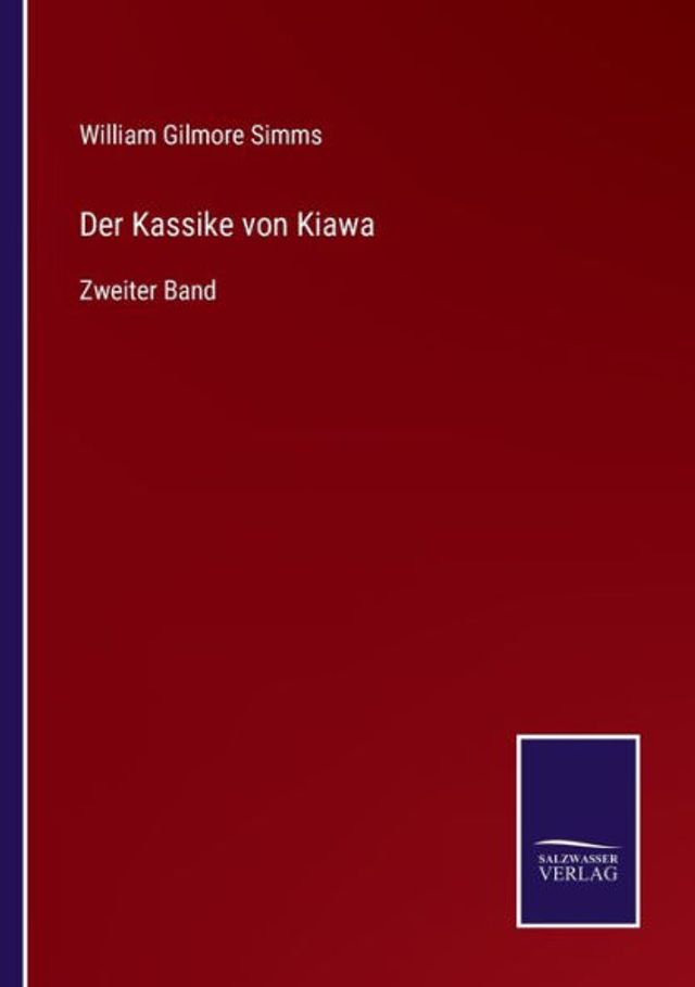 Der Kassike von Kiawa: Zweiter Band