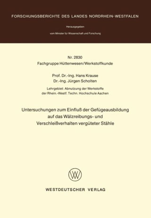 Untersuchungen zum Einfluß der Gefügeausbildung auf das Wälzreibungs- und Verschleißverhalten vergüteter Stähle