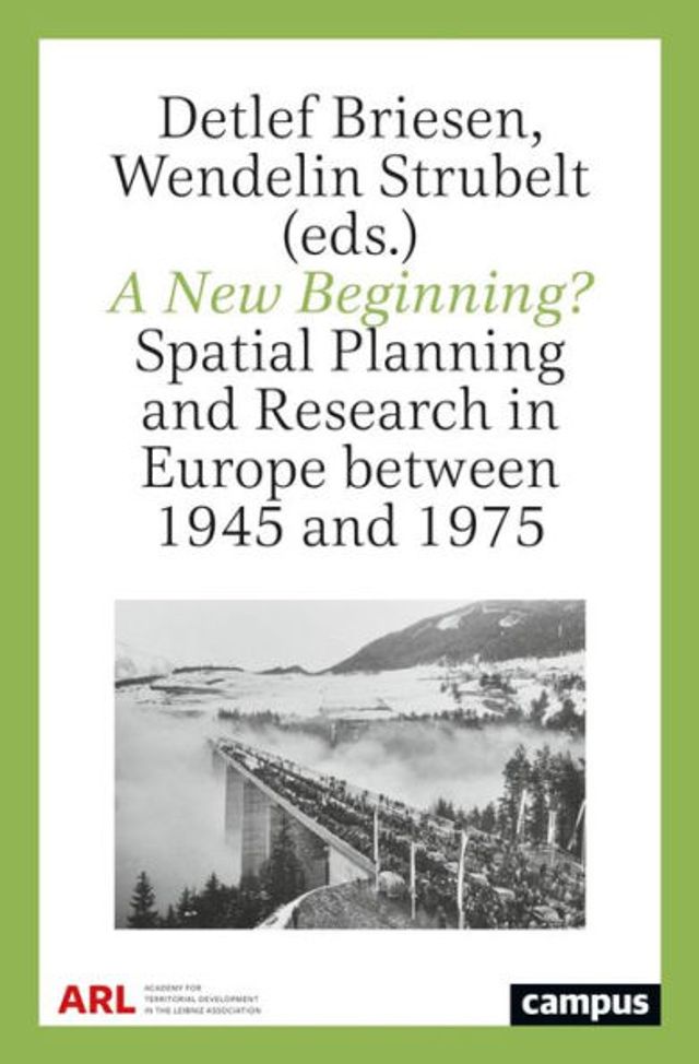 A New Beginning?: Spatial Planning and Research in Europe between 1945 and 1975