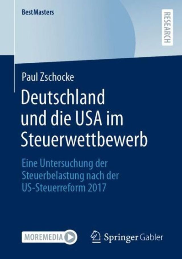 Deutschland und die USA im Steuerwettbewerb: Eine Untersuchung der Steuerbelastung nach US-Steuerreform 2017