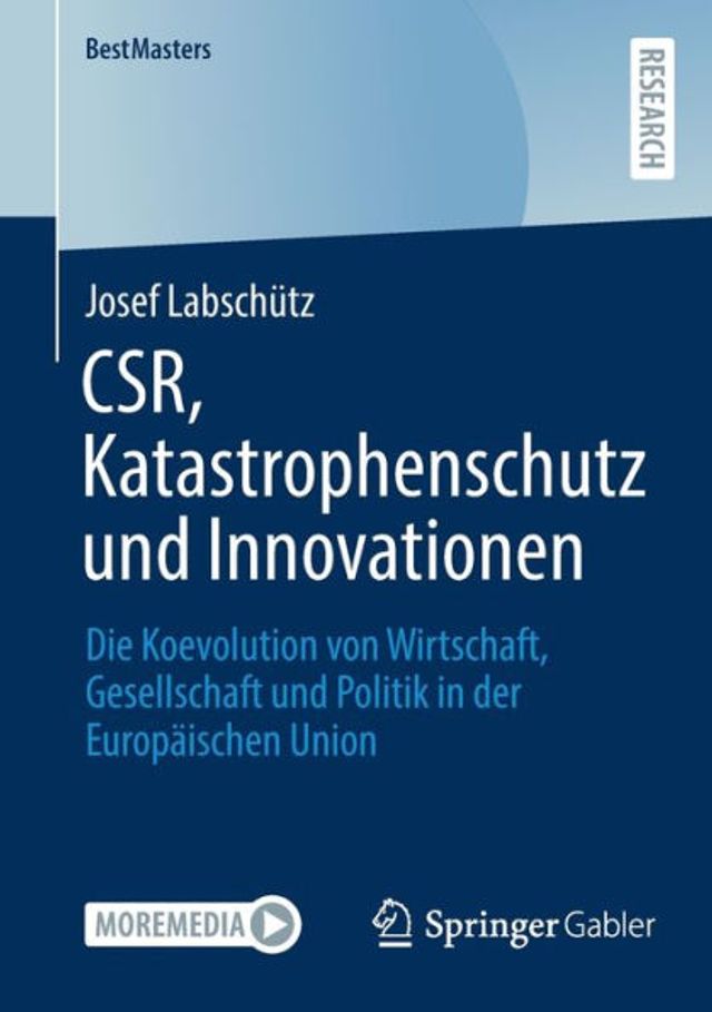 CSR, Katastrophenschutz und Innovationen: Die Koevolution von Wirtschaft, Gesellschaft Politik der Europäischen Union