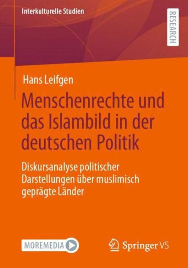 Menschenrechte und das Islambild der deutschen Politik: Diskursanalyse politischer Darstellungen über muslimisch geprägte Länder