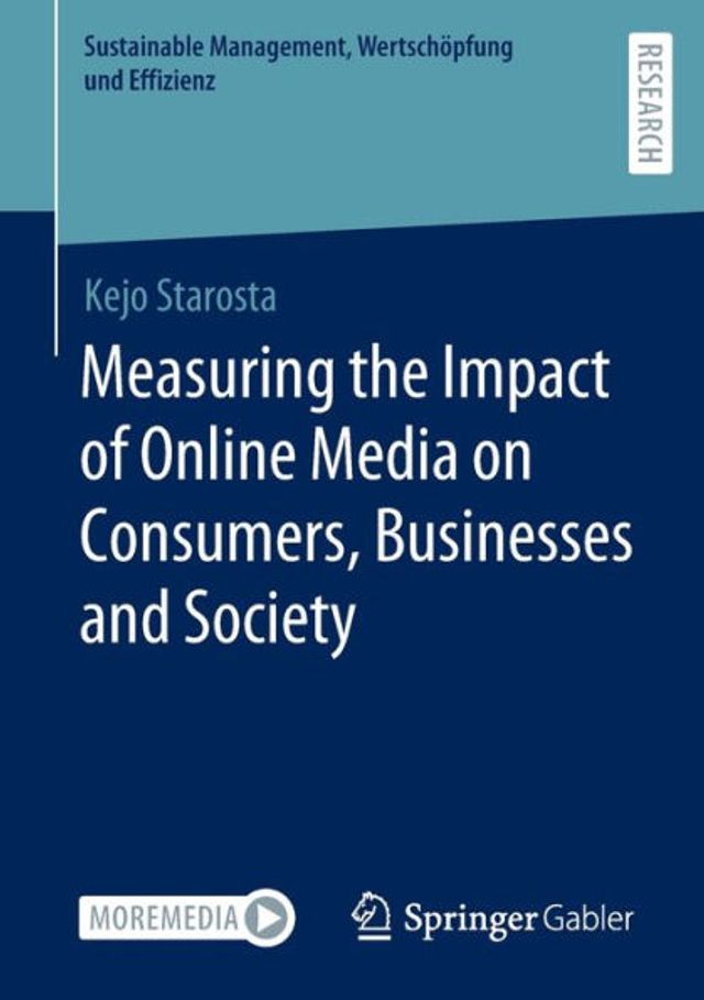 Measuring the Impact of Online Media on Consumers, Businesses and Society