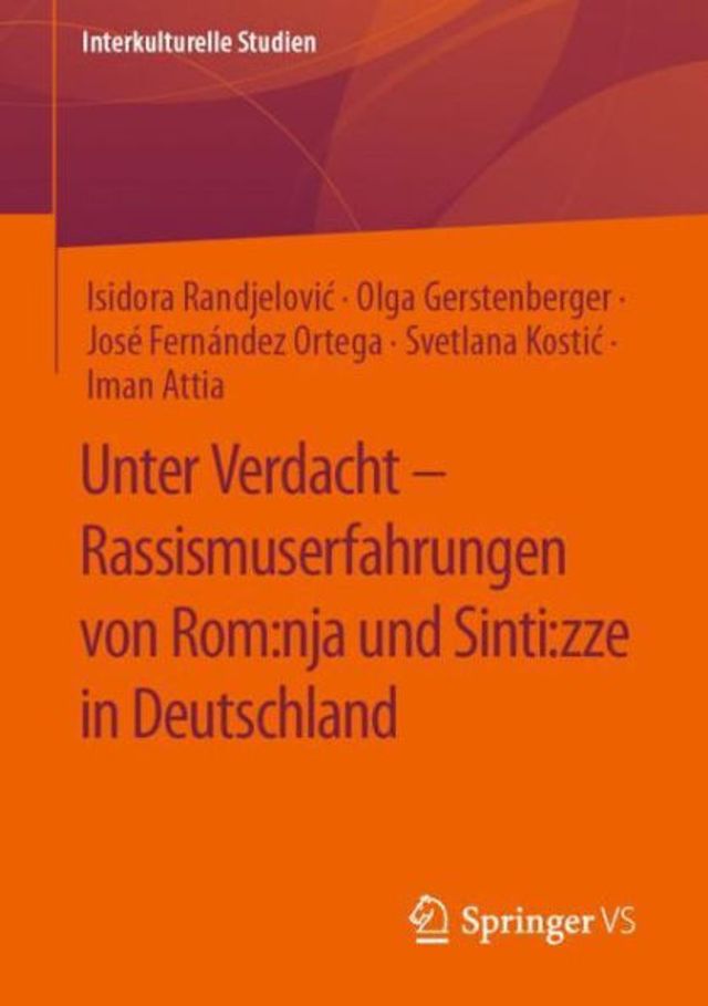 Unter Verdacht - Rassismuserfahrungen von Rom:nja und Sinti:zze Deutschland