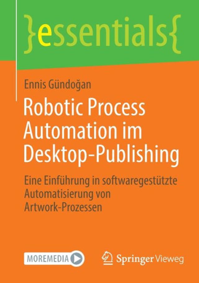 Robotic Process Automation im Desktop-Publishing: Eine Einführung softwaregestützte Automatisierung von Artwork-Prozessen