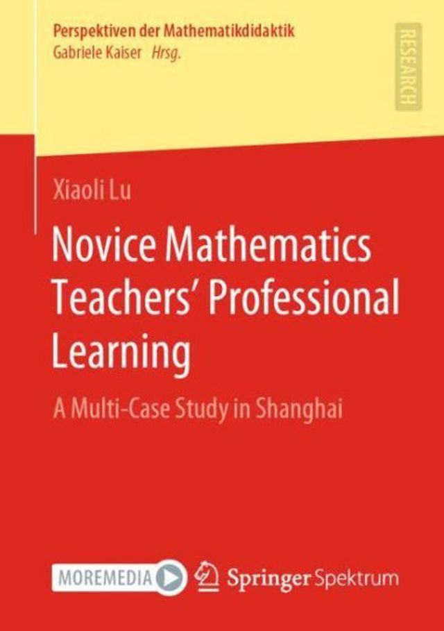 Novice Mathematics Teachers' Professional Learning: A Multi-Case Study Shanghai