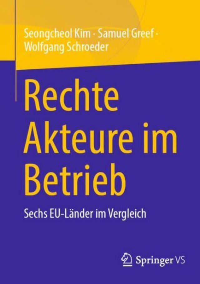 Rechte Akteure im Betrieb: Sechs EU-Länder Vergleich