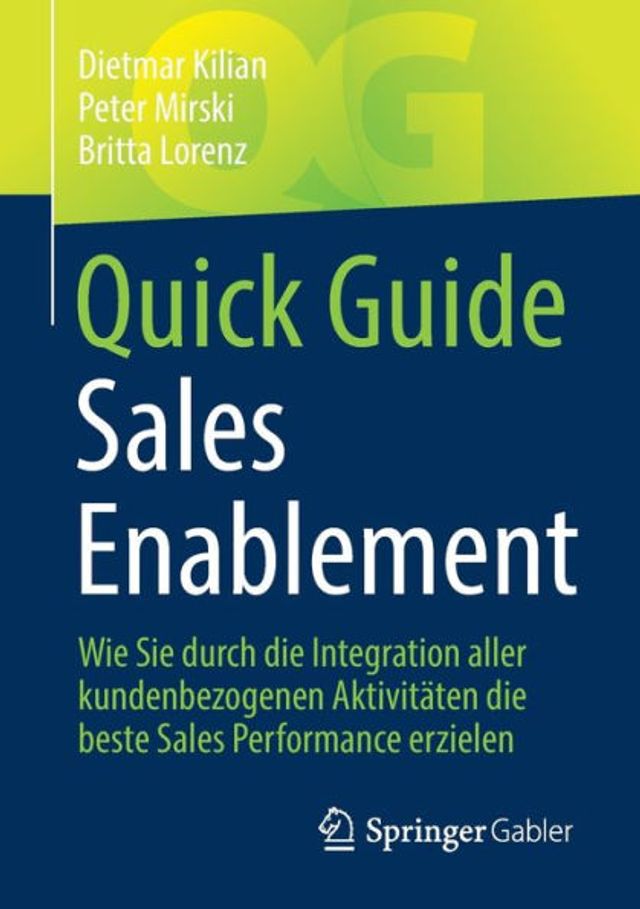 Quick Guide Sales Enablement: Wie Sie durch die Integration aller kundenbezogenen Aktivitäten beste Performance erzielen