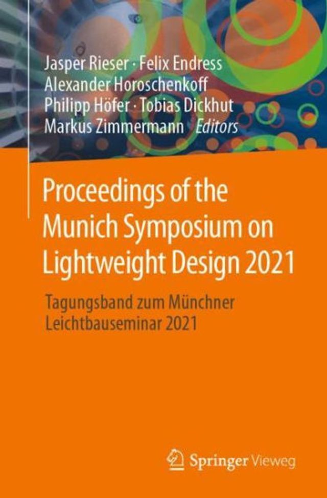 Proceedings of the Munich Symposium on Lightweight Design 2021: Tagungsband zum Münchner Leichtbauseminar 2021