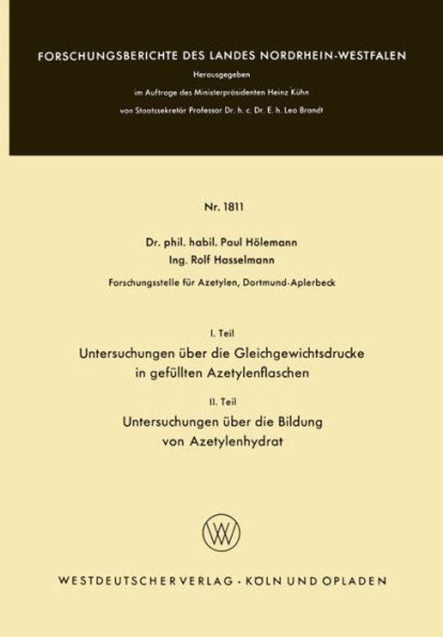 I. Teil Untersuchungen ï¿½ber die Gleichgewichtsdrucke in gefï¿½llten Azetylenflaschen. II Teil Untersuchungen ï¿½ber die Bildung von Azetylenhydrat