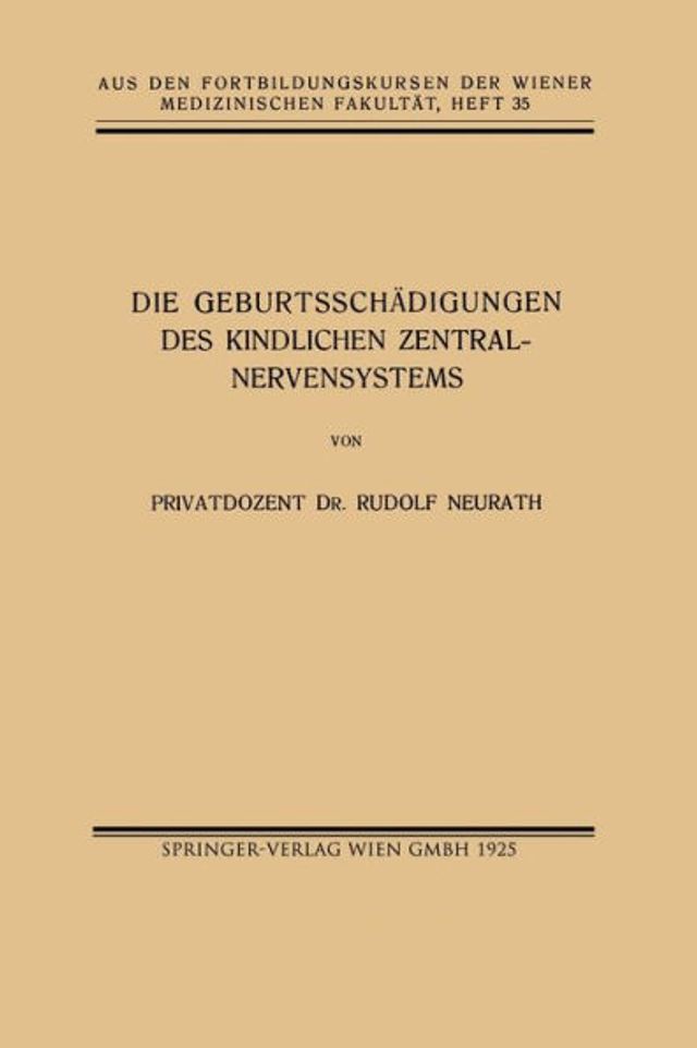 Die Geburtsschï¿½digungen des Kindlichen Zentralnervensystems