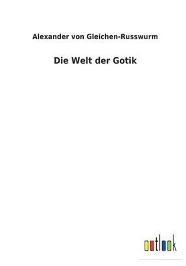 Die Welt der Gotik