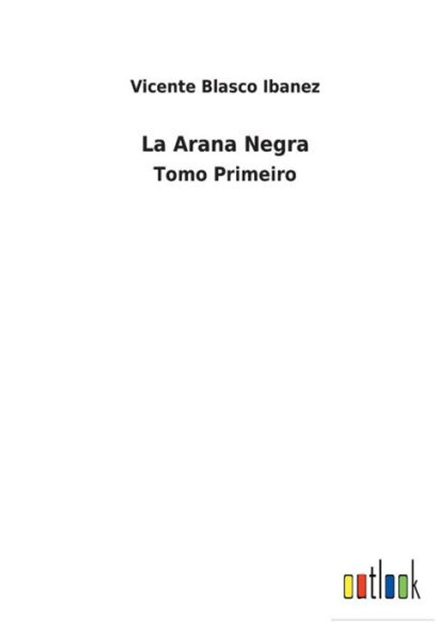 La Arana Negra: Tomo Primeiro